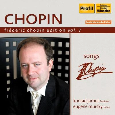 CHOPIN, F.: Chopin Edition, Vol.7 (Mursky) - Songs (Jarnot) 專輯 Konrad Jarnot