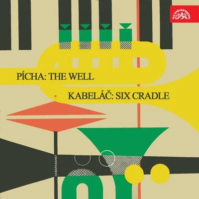 Pícha: The Well - Kabeláč: Six Cradle 專輯 Hedvika Tvrdá/Ludmila Vernerová-Nováková/Czech Radio Chorus/Vladimir Dolezal/Virginie Walterova