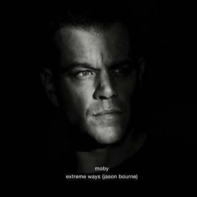 Extreme Ways (Jason Bourne) 專輯 Moby