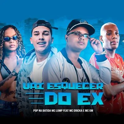 MC BranquinhaBola CHPop Na Batida Vai Esquecer do Ex (feat. MC GW & MC Dricka)