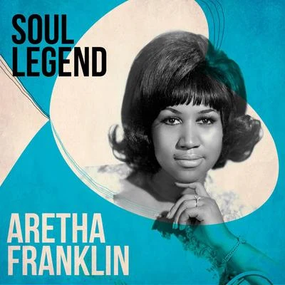 Soul Legend 专辑 Aretha Franklin