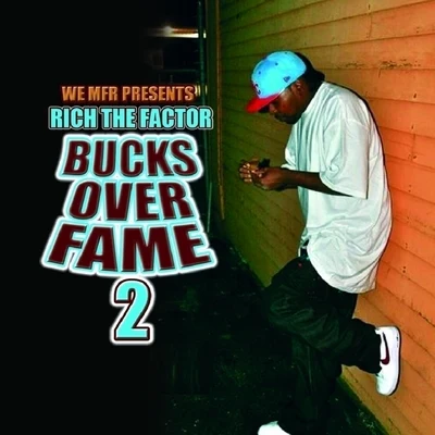 Bucks Over Fame 2 专辑 Rich The Factor/J-Diggs