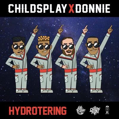 Hydrotering 專輯 ChildsPlay/Lexxxus/Geechi