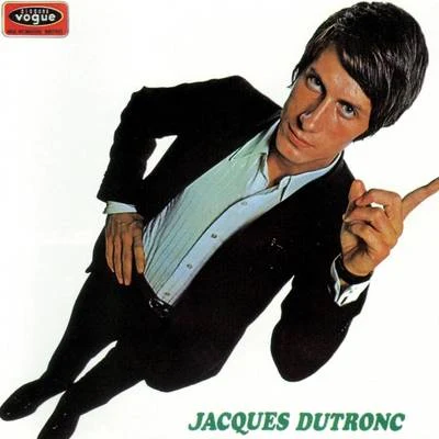 Et moi, et moi, et moi 专辑 Jacques Dutronc