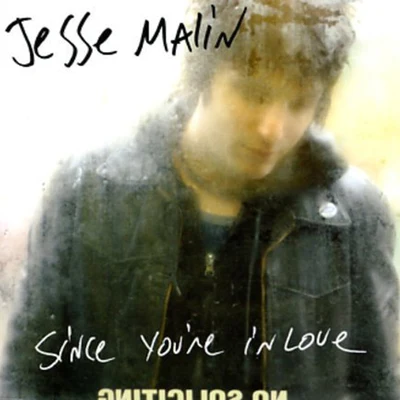 Since You're In Love 專輯 Jesse Malin