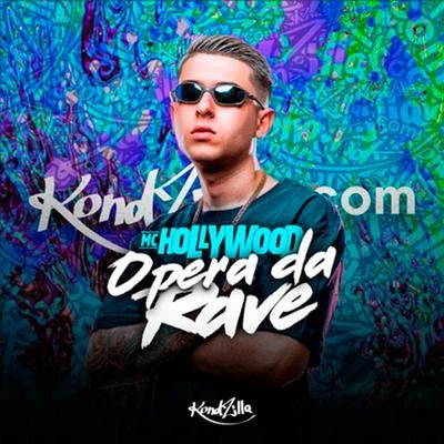 Ópera da Rave 专辑 MC Hollywood/MC Kevinho