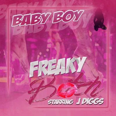 Freaky Bitch (feat. J-Diggs) 专辑 Elodie Aroura/Baby Boy