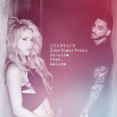 Chantaje (John-Blake Remix) 专辑 Maluma