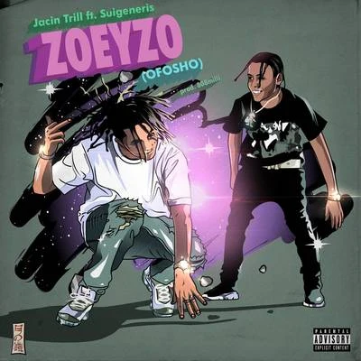 Zoeyzo (Ofosho) 專輯 Jacin Trill