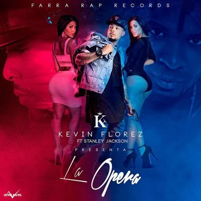 La Ópera 專輯 Jiggy Drama/Kevin Florez/Argüello/Mik Mish/Donkirap