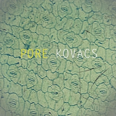 Pore 专辑 Kovacs