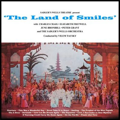 Sadlers Wells Theatre Present The Land of Smiles 專輯 James Lockhart/The Sadlers Wells Orchestra/Donald Smith/the S Adler是wells chorus