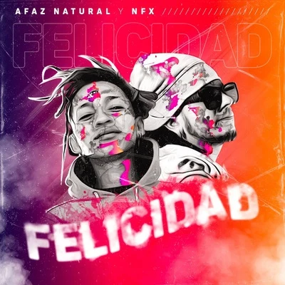 Felicidad 專輯 Nfx