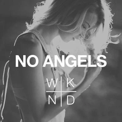 No Angels 專輯 SAINT WKND/I Salute/R.O/Point Point/Denai Moore