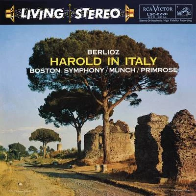 Berlioz: Harold en Italie, Op. 16 专辑 Sergey Koussevitzky/Charles Munch/Isaac Stern/Boston Symphony Orchestra/Unknown Artist