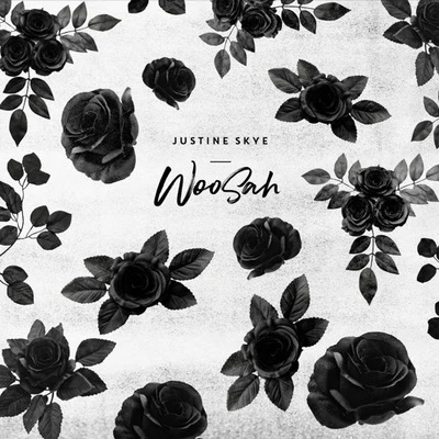 Woosah 专辑 Justine Skye