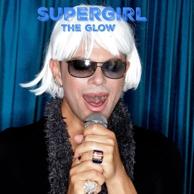 The Glow 專輯 Supergirl/RAIGN