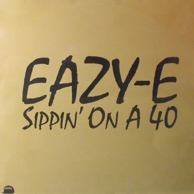 Sippin on a 40 專輯 Eazy-E