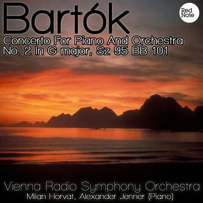 Bartók: Concerto For Piano And Orchestra No. 2 In G major, Sz 95 BB 101 专辑 ORF Symphony Orchestra