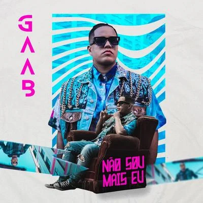 Gaab Não Sou Mais Eu