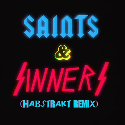 Habstrakt Saints & Sinners (Habstrakt Remix)