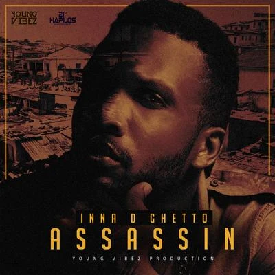 ASSASSIN Inna D Ghetto