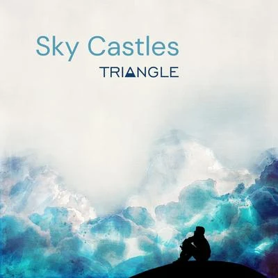 Sky Castles 專輯 Triangle/Ellis