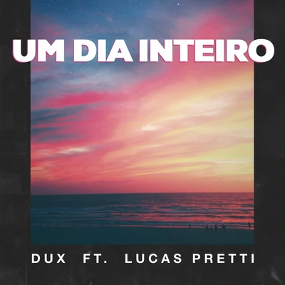 DUX Um Dia Inteiro