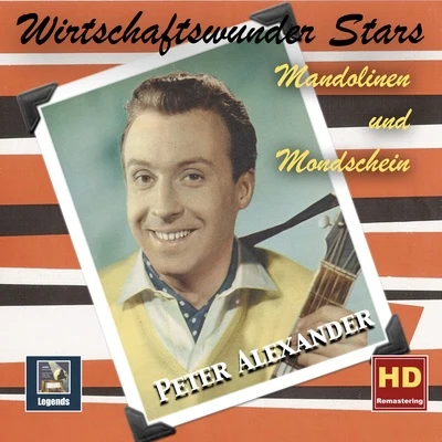 Wirtschaftswunder Stars: "Mandolinen und Mondschein" 專輯 Peter Alexander/Peter Beil