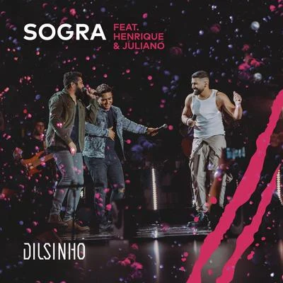 Sogra (Ao Vivo) 專輯 João Gabriel/Dilsinho