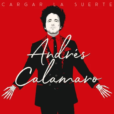 Andrés Calamaro Cargar La Suerte