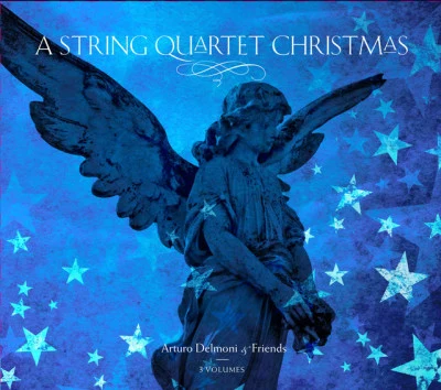 Arturo DelmoniTraditionalNathaniel RosenAlexander RomanulKatherine Murdock A String Quartet Christmas