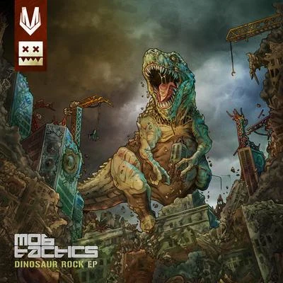 Mob Tactics Dinosaur Rock EP