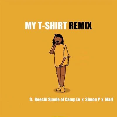 My T-Shirt (Remix) [feat. Geechi Suede, Simon P & Mari] 專輯 Casey Shea/Steph Love/DIMA/Coolhandtrew