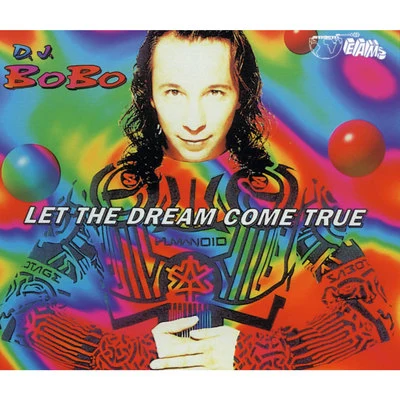 Let the Dream Come True 專輯 DJ BoBo