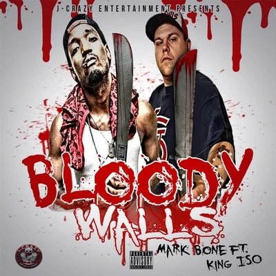 Bloody Walls (feat. King Iso) 專輯 King Iso