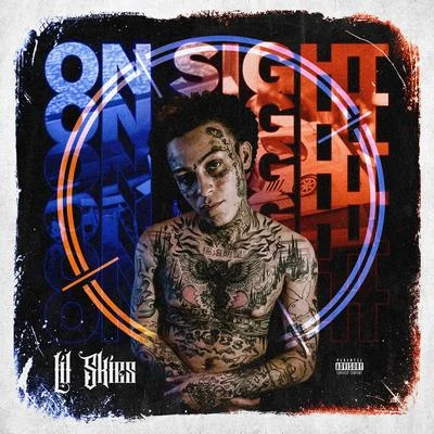 On Sight 專輯 Lil Skies/Juicy J/Kevin Gates