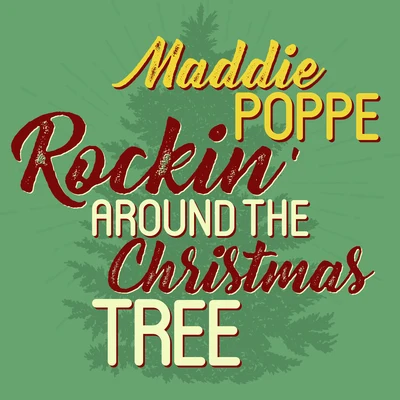 Rockin Around the Christmas Tree 专辑 Maddie Poppe/American Authors/Phillip Phillips