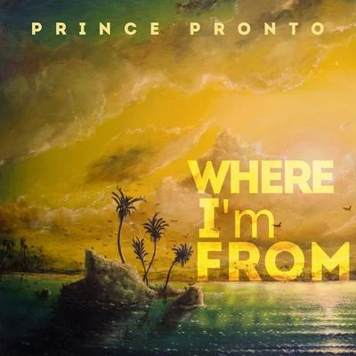 Where Im From 專輯 Sekon Sta/Prince Pronto