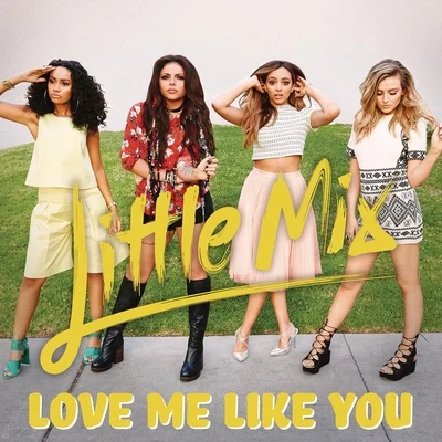 Love Me Like You 專輯 Little Mix