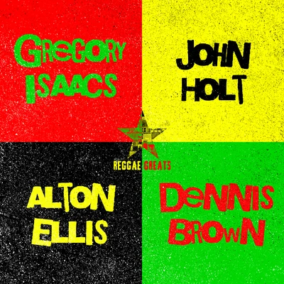 Gregory IsaacsVivian JonesCarroll ThompsonAswadLloyd BrownSandra CrossShelene ThomasTheresa JaeMarie-ClaireRichie Davies Reggae Greats: Alton Ellis, Gregory Isaacs, Dennis Brown & John Holt