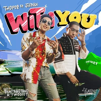 With You 專輯 MeryJene/BangBangBang/Twopee Southside/22 Bullets