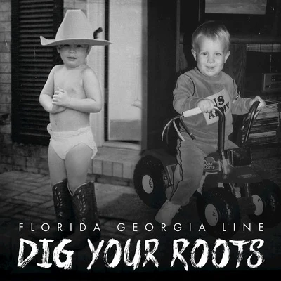 Dig Your Roots 專輯 Florida Georgia Line