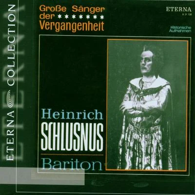 Opera Arias (Baritone): Schlusnus, Heinrich - Georg Friedrich HändelWolfgang Amadeus MozartHeinrich MarschnerJacques OffenbachRichard Wagn 專輯 Leo Blech/Maria Ivogun/Berlin State Opera Orchestra