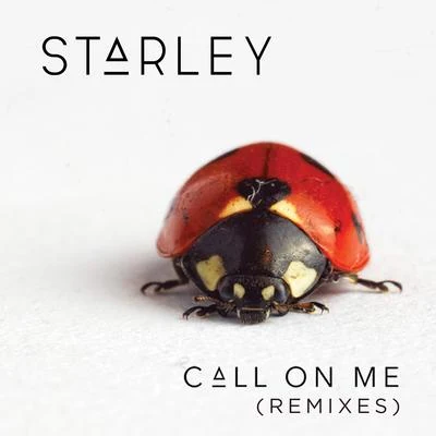 Call on Me (EDWYNN x TIKAL x Spirix Remix) 專輯 Starley