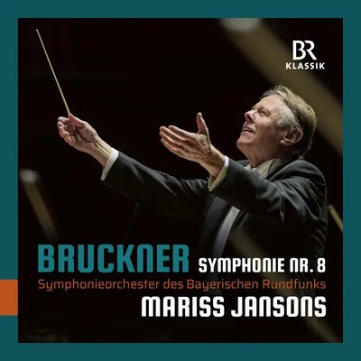 Bruckner: Symphony No. 8 in C Minor, WAB 108 專輯 Symphonieorchester des Bayerischen Rundfunks