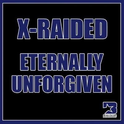 Eternally Unforgiven - Single 專輯 X-Raided/2dashd/Akévin Javar