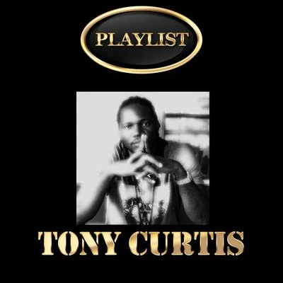 Tony Curtis Playlist 專輯 Jigsy King/Tony Curtis/Bony Fly