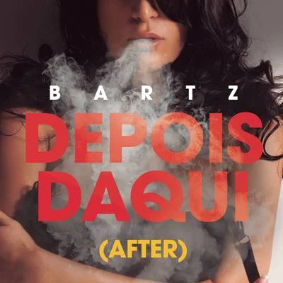 Depois Daqui (After) 專輯 Bartz