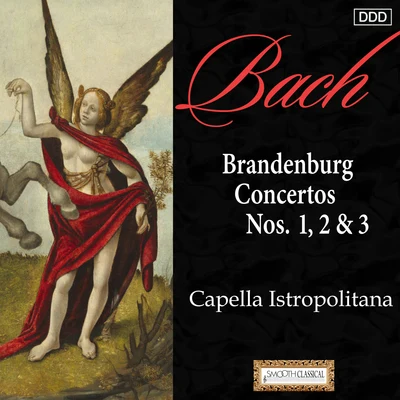 Bach, J.S.: Brandenburg Concertos Nos. 1, 2 & 3 專輯 Capella Istropolitana